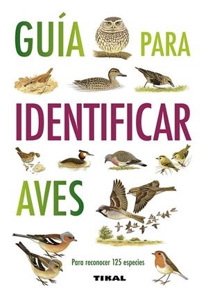 Guía para identificar aves | 9788499281087 | Hammond, Nicholas | Librería Castillón - Comprar libros online Aragón, Barbastro