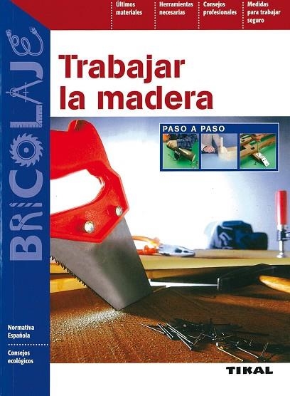 Trabajar la madera | 9788492678242 | Librería Castillón - Comprar libros online Aragón, Barbastro