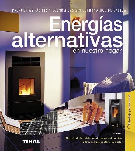 Energías alternativas en nuestro hogar | 9788499281582 | Hanus, Bo | Librería Castillón - Comprar libros online Aragón, Barbastro
