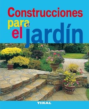 Construcciones para el jardín | 9788492678877 | Librería Castillón - Comprar libros online Aragón, Barbastro