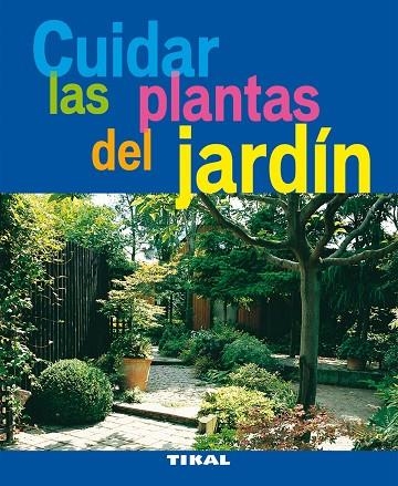 Cuidar las plantas del jardín | 9788492678891 | Librería Castillón - Comprar libros online Aragón, Barbastro