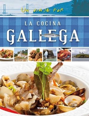 Un viaje por la cocina gallega | 9788499282473 | Susaeta, Equipo | Librería Castillón - Comprar libros online Aragón, Barbastro