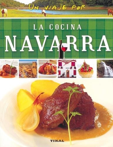 Un viaje por la cocina navarra | 9788499282701 | Proforma | Librería Castillón - Comprar libros online Aragón, Barbastro