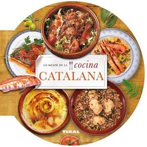 Lo mejor de la cocina catalana | 9788499282640 | Tikal, Equipo | Librería Castillón - Comprar libros online Aragón, Barbastro