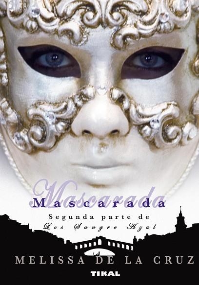 Los Sangre Azul. Mascarada | 9788492678570 | De la Cruz, Melissa | Librería Castillón - Comprar libros online Aragón, Barbastro