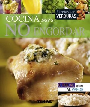 Cocina para no engordar | 9788499281438 | Dupré, Stéphane | Librería Castillón - Comprar libros online Aragón, Barbastro