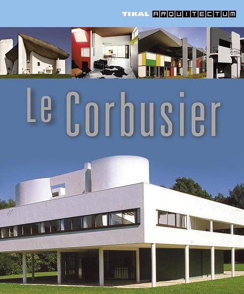 La Corbusier | 9788499281766 | Estévez, Alberto T. | Librería Castillón - Comprar libros online Aragón, Barbastro