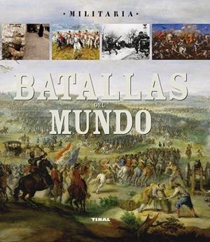 Batallas del mundo | 9788499280677 | Cau, Paolo | Librería Castillón - Comprar libros online Aragón, Barbastro