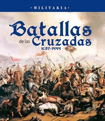 Batallas de las Cruzadas | 9788499281902 | Librería Castillón - Comprar libros online Aragón, Barbastro