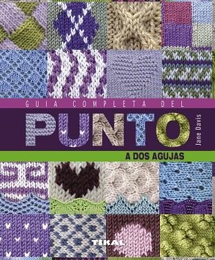 Guía completa del punto a dos agujas | 9788499282091 | Toomey, Toni | Librería Castillón - Comprar libros online Aragón, Barbastro