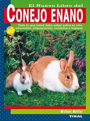 Conejo enano | 9788430582143 | Mettler, Michael | Librería Castillón - Comprar libros online Aragón, Barbastro