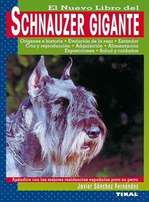 Schnauzer gigante | 9788430531967 | Sánchez Fernández, Javier | Librería Castillón - Comprar libros online Aragón, Barbastro