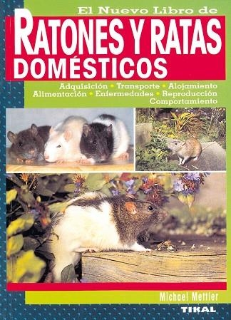 Ratones y ratas domésticos | 9788430534210 | Mettler, Michael | Librería Castillón - Comprar libros online Aragón, Barbastro