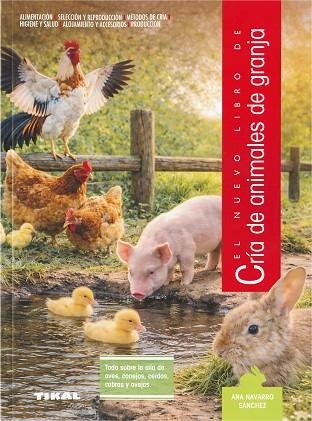 Cría de animales de granja | 9788430534708 | Navarro Sánchez, Ana | Librería Castillón - Comprar libros online Aragón, Barbastro