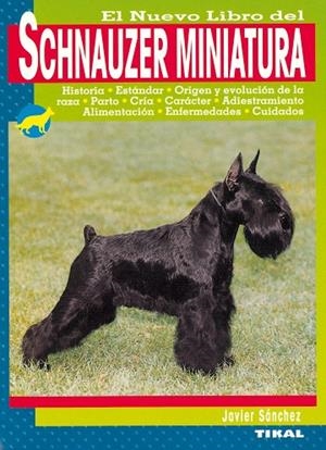 Schnauzer miniatura | 9788430540792 | Sánchez Fernández, Javier | Librería Castillón - Comprar libros online Aragón, Barbastro