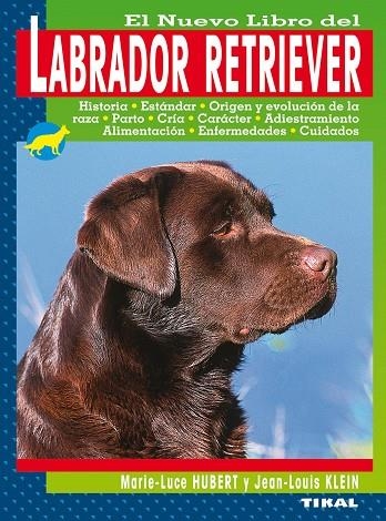 Labrador retriever | 9788492678556 | Hubert, Marie-Luce | Librería Castillón - Comprar libros online Aragón, Barbastro
