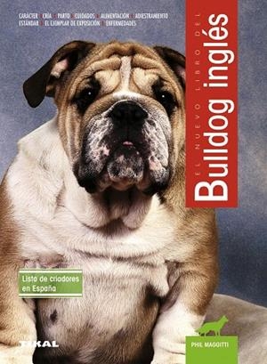 Bulldog inglés | 9788499281667 | Maggitti, Phil | Librería Castillón - Comprar libros online Aragón, Barbastro