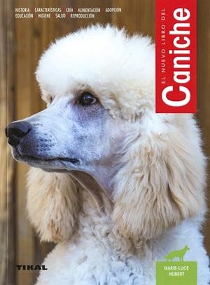 El caniche | 9788499284774 | Hubert, Marie-Luce | Librería Castillón - Comprar libros online Aragón, Barbastro