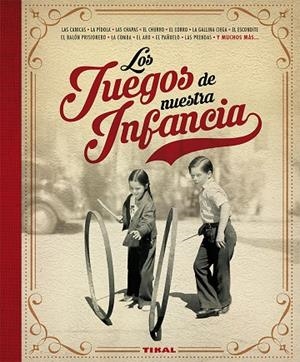 Los juegos de nuestra infancia | 9788499284538 | Aceti, Laura | Librería Castillón - Comprar libros online Aragón, Barbastro
