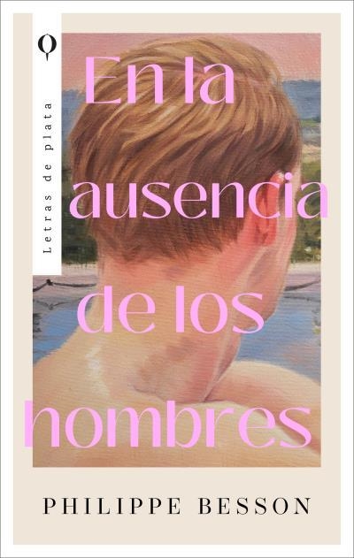 En la ausencia de los hombres | 9788410439207 | Besson, Philippe | Librería Castillón - Comprar libros online Aragón, Barbastro