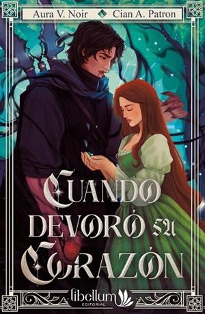 Cuando devoró su corazón | 9788412988970 | V. Noir, Aura/A. Patron, Cian | Librería Castillón - Comprar libros online Aragón, Barbastro