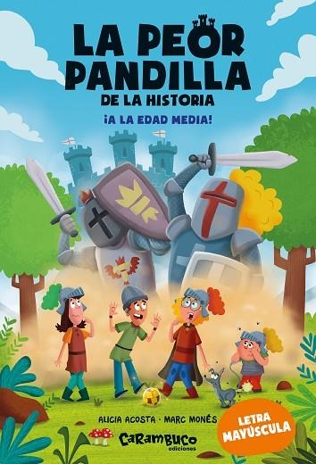 La peor pandilla de la historia ¡A la Edad Media! | 9788410252462 | Acosta, Alicia | Librería Castillón - Comprar libros online Aragón, Barbastro