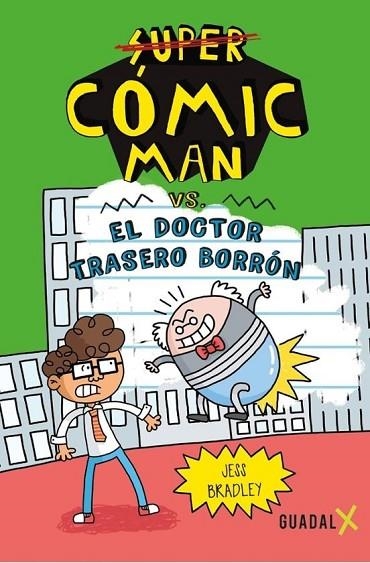 Cómic-Man y la trompeta del tiempo | 9789871713691 | Bradley, Jess | Librería Castillón - Comprar libros online Aragón, Barbastro