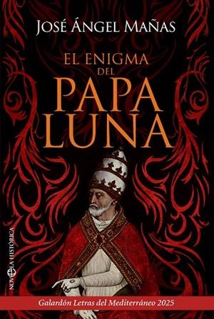 El enigma del Papa Luna | 9788410942578 | Mañas, José Ángel | Librería Castillón - Comprar libros online Aragón, Barbastro