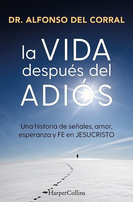 La vida después del adiós | 9788410645073 | del Corral de Salas, Dr. Alfonso | Librería Castillón - Comprar libros online Aragón, Barbastro