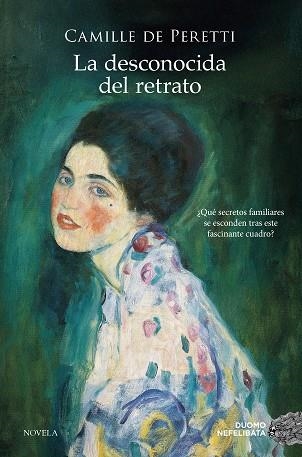 La desconocida del retrato | 9788410346789 | de Peretti, Camille | Librería Castillón - Comprar libros online Aragón, Barbastro