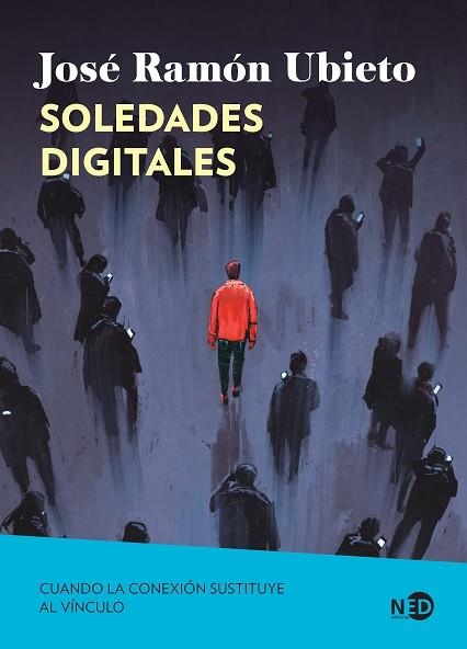 Soledades digitales | 9791387967093 | Ubieto Pardo, José Ramón | Librería Castillón - Comprar libros online Aragón, Barbastro