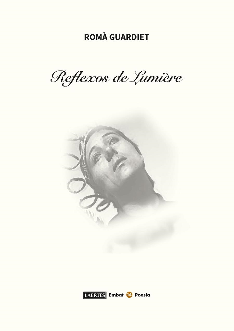Reflexos de Lumière | 9788418292842 | Guardiet Bergé, Romà | Librería Castillón - Comprar libros online Aragón, Barbastro