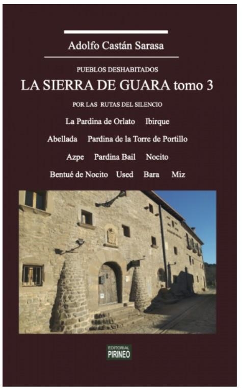 LA SIERRA DE GUARA TOMO 3 | 9791387758080 | ADOLFO CASTAN SARASA | Librería Castillón - Comprar libros online Aragón, Barbastro