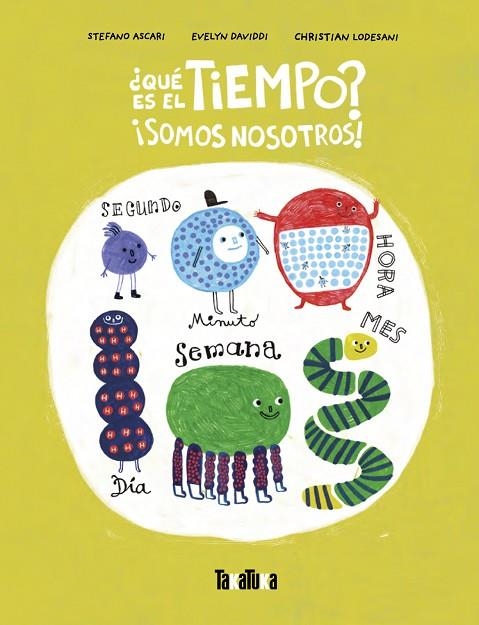 ¿Qué es el tiempo? | 9788418821974 | Ascari, Stefano | Librería Castillón - Comprar libros online Aragón, Barbastro