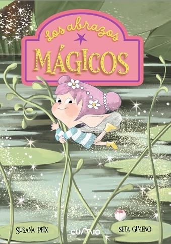 LOS ABRAZOS MÁGICOS | 9788482897943 | Peix Cruz, Susana | Librería Castillón - Comprar libros online Aragón, Barbastro