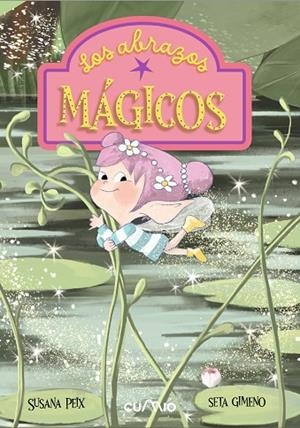 LOS ABRAZOS MÁGICOS | 9788482897943 | Peix Cruz, Susana | Librería Castillón - Comprar libros online Aragón, Barbastro