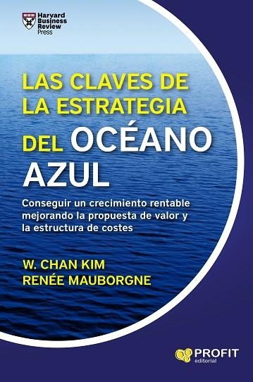 Las claves de la Estrategia del Océano Azul | 9788416904495 | Chan Kim, W./Mauborgne, Renée | Librería Castillón - Comprar libros online Aragón, Barbastro