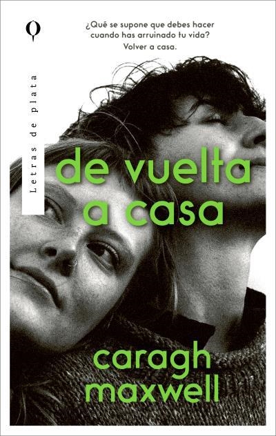 De vuelta a casa | 9788410439221 | Maxwell, Caragh | Librería Castillón - Comprar libros online Aragón, Barbastro