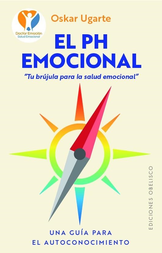 El PH emocional | 9788411723602 | Ugarte Sáez de Iñigo, Oskar | Librería Castillón - Comprar libros online Aragón, Barbastro