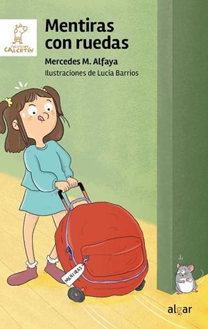 Mentiras con ruedas | 9788491429265 | Mercedes M. Alfaya | Librería Castillón - Comprar libros online Aragón, Barbastro
