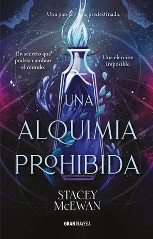 Una alquimia prohibida | 9791399060843 | McEwan, Stacey | Librería Castillón - Comprar libros online Aragón, Barbastro