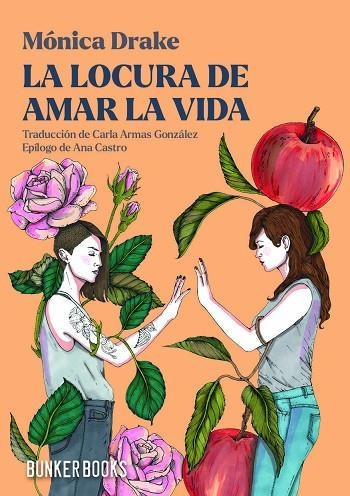 La locura de amar la vida | 9791399109122 | Drake, Mónica | Librería Castillón - Comprar libros online Aragón, Barbastro
