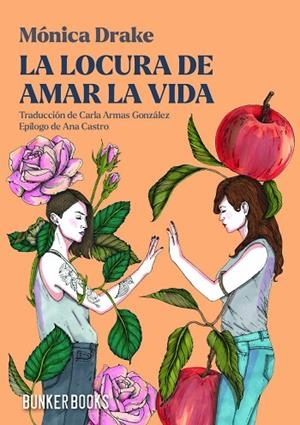 La locura de amar la vida | 9791399109122 | Drake, Mónica | Librería Castillón - Comprar libros online Aragón, Barbastro