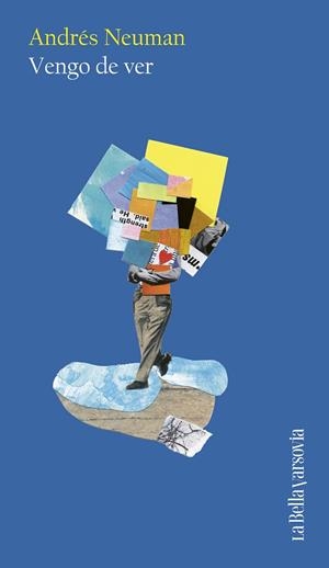 Vengo de ver | 9788433949325 | Neuman, Andrés | Librería Castillón - Comprar libros online Aragón, Barbastro