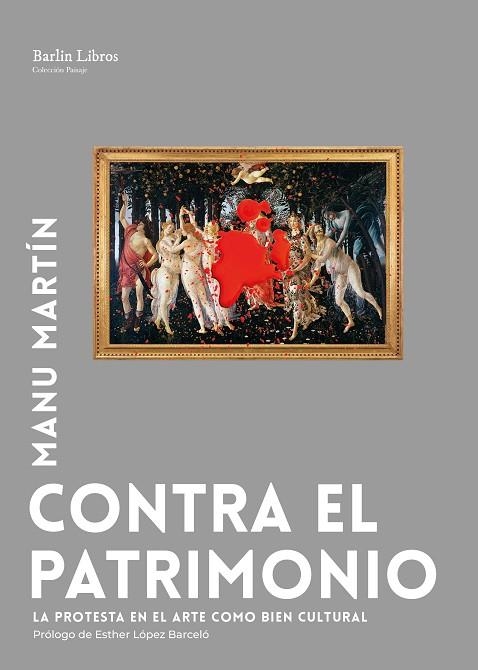 Contra el patrimonio | 9791387687137 | Martín, Manu | Librería Castillón - Comprar libros online Aragón, Barbastro