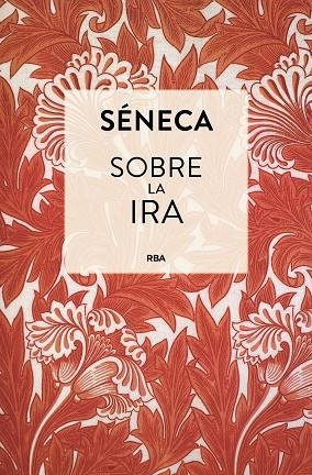 Sobre la ira | 9788410989818 | Séneca | Librería Castillón - Comprar libros online Aragón, Barbastro