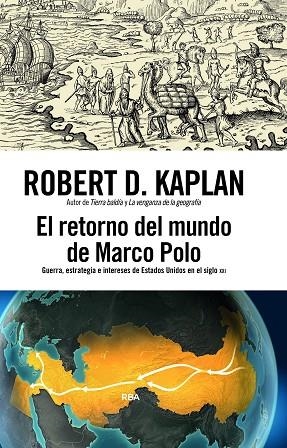 El retorno del mundo de Marco Polo | 9791370310240 | Kaplan, Robert D. | Librería Castillón - Comprar libros online Aragón, Barbastro