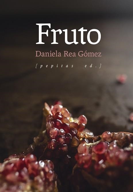 Fruto | 9788410476264 | Rea Gómez, Daniela | Librería Castillón - Comprar libros online Aragón, Barbastro