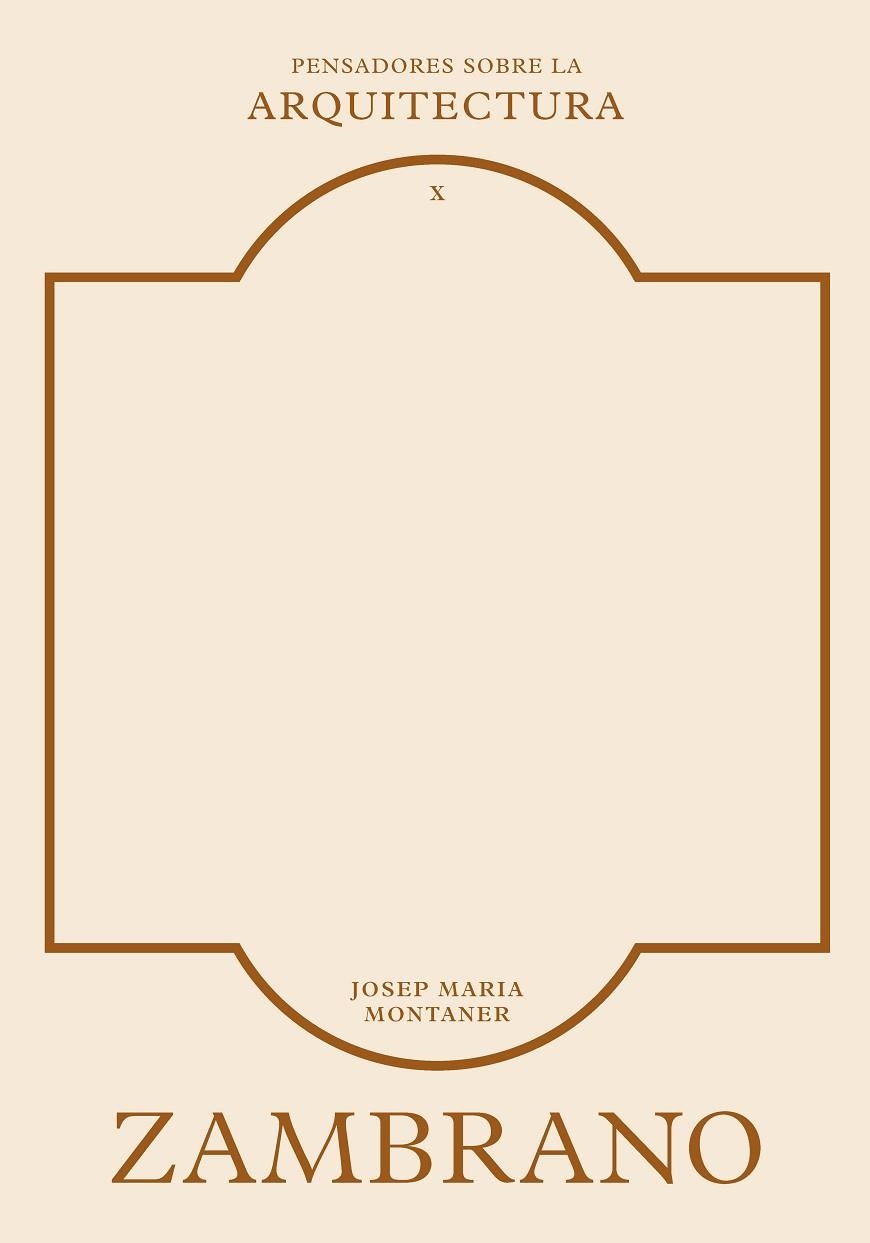 Zambrano sobre la arquitectura | 9788410121430 | Montaner, Josep Maria | Librería Castillón - Comprar libros online Aragón, Barbastro