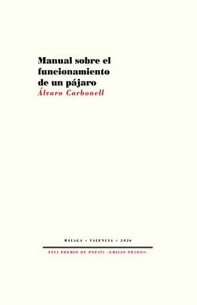 Manual sobre el funcionamiento de un pájaro | 9791388054136 | Carbonell, Álvaro | Librería Castillón - Comprar libros online Aragón, Barbastro